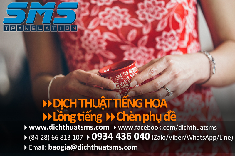 Dịch thuật tiếng Hoa cho văn bản, hồ sơ, tài liệu, website, video clip tại Dịch Thuật SMS