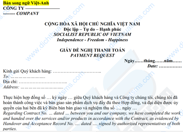 Dịch Thuật SMS xin giới thiệu bộ Mẫu giấy đề nghị thanh toán gửi khách hàng song ngữ Anh Việt, bao gồm: Mẫu giấy đề nghị tạm ứng sau khi ký hợp đồng (song ngữ) Mẫu giấy đề nghị thanh toán sau khi hoàn thành và nghiệm thu (song ngữ)