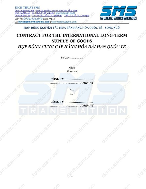 Xin giới thiệu mẫu Hợp đồng nguyên tắc mua bán hàng hóa dài hạn quốc tế (Contract for International Long-term Supply of Goods) bằng tiếng Anh, Việt và song ngữ Anh-Việt được dịch thuật chuẩn xác dựa trên hợp đồng mẫu đề xuất của Trung tâm Thương mại Quốc tế (ITC), cơ quan hợp tác chung của Tổ chức Thương mại Thế giới (WTO) và Liên Hợp Quốc.